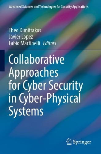 Collaborative Approaches for Cyber Security in Cyber-Physical Systems. 2023 ed.