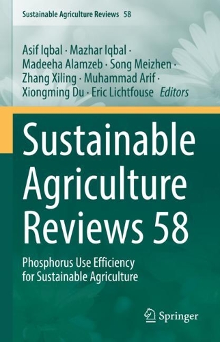 Sustainable Agriculture Reviews 58: Phosphorus Use Efficiency for Sustainable Agriculture. 2023 ed.