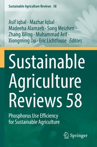 Sustainable Agriculture Reviews 58: Phosphorus Use Efficiency for Sustainable Agriculture. 2023 ed.