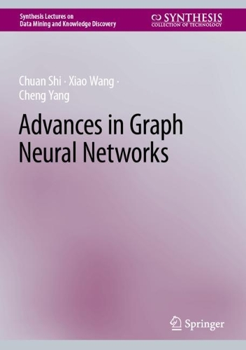 Advances in Graph Neural Networks.