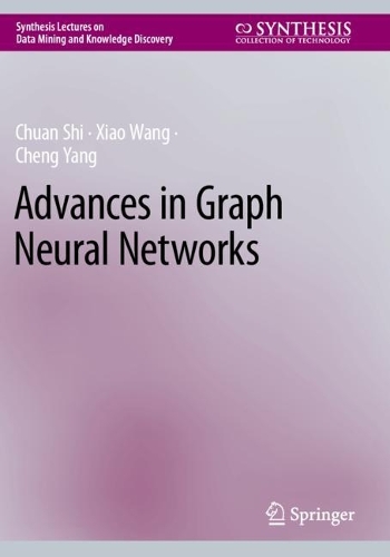 Advances in Graph Neural Networks.