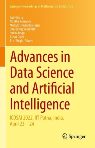 Advances in Data Science and Artificial Intelligence: ICDSAI 2022, IIT Patna, India, April 23 - 24. 2023 ed.