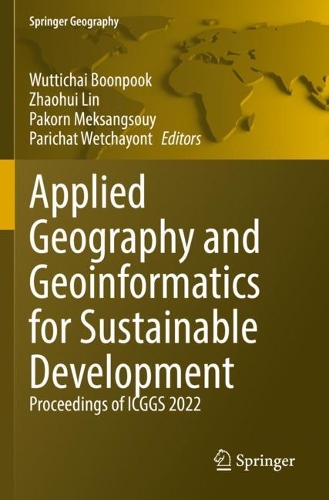 Applied Geography and Geoinformatics for Sustainable Development: Proceedings of ICGGS 2022. 2023 ed.