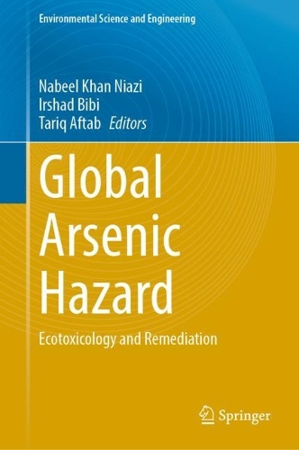 Global Arsenic Hazard: Ecotoxicology and Remediation. 2023 ed.