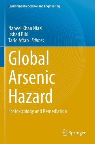 Global Arsenic Hazard: Ecotoxicology and Remediation. 2023 ed.
