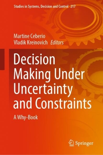 Decision Making Under Uncertainty and Constraints: A Why-Book. 2023 ed.
