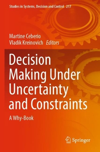 Decision Making Under Uncertainty and Constraints: A Why-Book. 2023 ed.