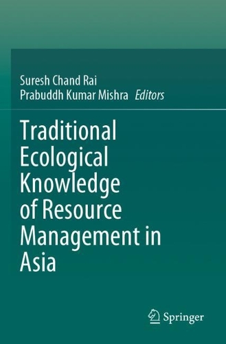 Traditional Ecological Knowledge of Resource Management in Asia. 2022 ed.