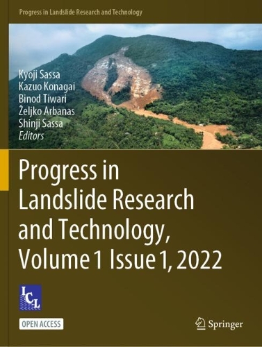 Progress in Landslide Research and Technology, Volume 1 Issue 1, 2022. 1st ed. 2023