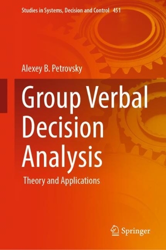 Group Verbal Decision Analysis: Theory and Applications. 2023 ed.