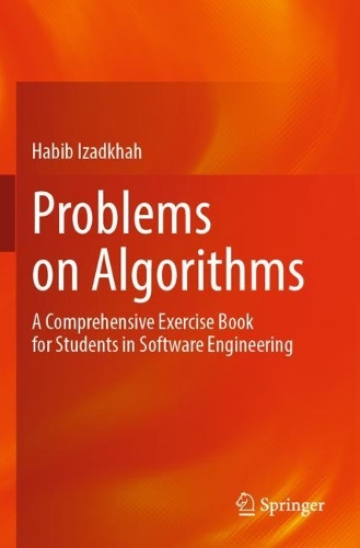 Problems on Algorithms: A Comprehensive Exercise Book for Students in Software Engineering. 2022 ed.