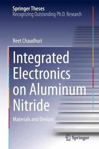 Integrated Electronics on Aluminum Nitride: Materials and Devices. 2022 ed.