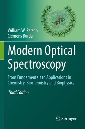 Modern Optical Spectroscopy: From Fundamentals to Applications in Chemistry, Biochemistry and Biophysics. Third Edition 2023