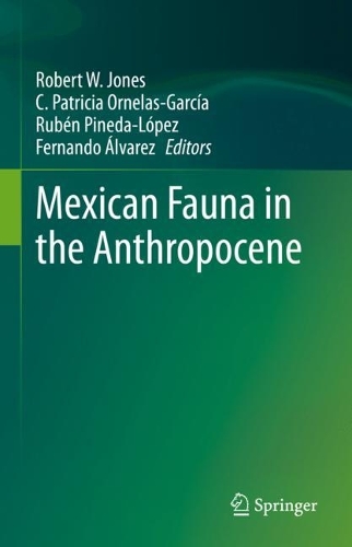 Mexican Fauna in the Anthropocene. 2023 ed.