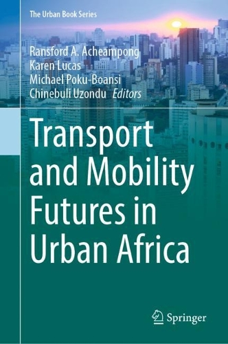 Transport and Mobility Futures in Urban Africa. 2022 ed.