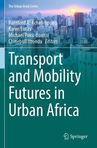 Transport and Mobility Futures in Urban Africa. 2022 ed.