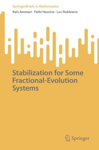 Stabilization for Some Fractional-Evolution Systems. 1st ed. 2022