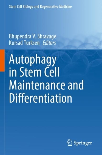 Autophagy in Stem Cell Maintenance and Differentiation. 2023 ed.