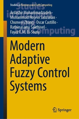 Modern Adaptive Fuzzy Control Systems. 2023 ed.