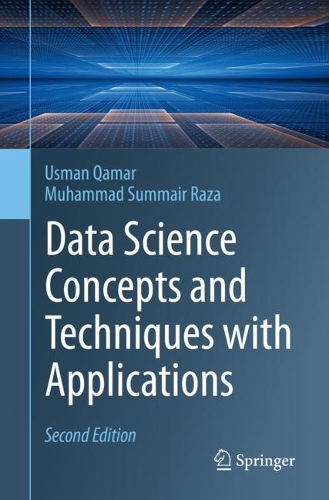 Data Science Concepts and Techniques with Applications. Second Edition 2023
