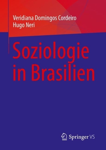 Soziologie in Brasilien. 1. Aufl. 2023