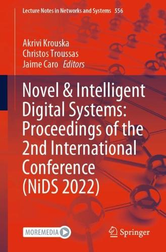 Novel & Intelligent Digital Systems: Proceedings of the 2nd International Conference (NiDS 2022). 1st ed. 2023