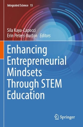 Enhancing Entrepreneurial Mindsets Through STEM Education. 2023 ed.
