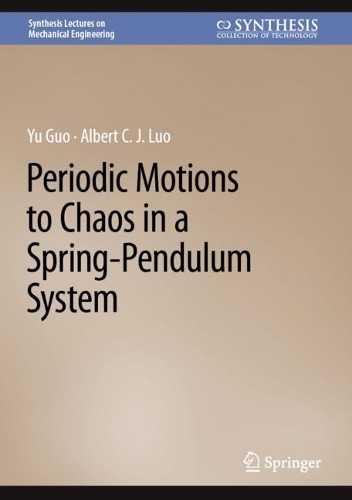 Periodic Motions to Chaos in a Spring-Pendulum System. 2023 ed.