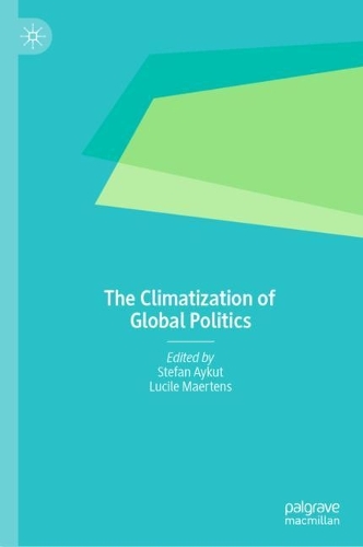 The Climatization of Global Politics.