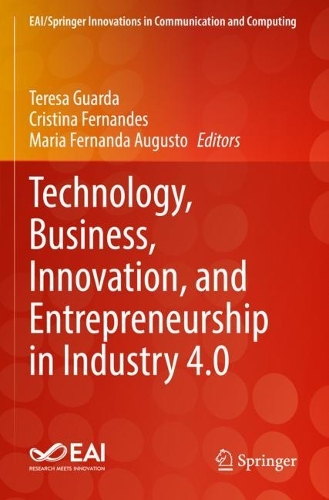 Technology, Business, Innovation, and Entrepreneurship in Industry 4.0. 2023 ed.