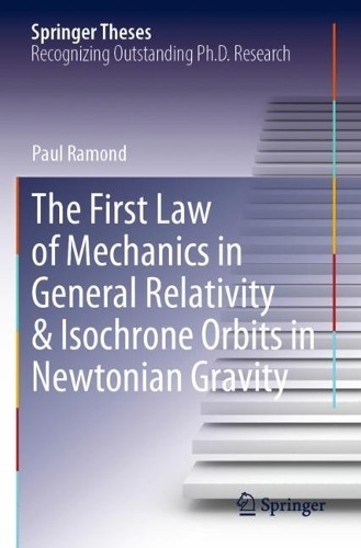 The First Law of Mechanics in General Relativity & Isochrone Orbits in Newtonian Gravity. 2023 ed.