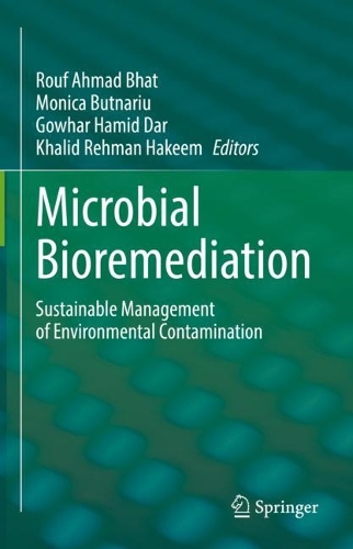 Microbial Bioremediation: Sustainable Management of Environmental Contamination. 2023 ed.