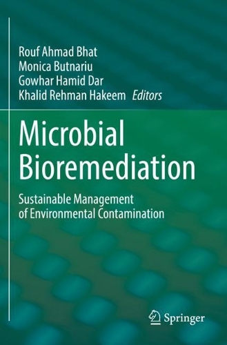 Microbial Bioremediation: Sustainable Management of Environmental Contamination. 2023 ed.