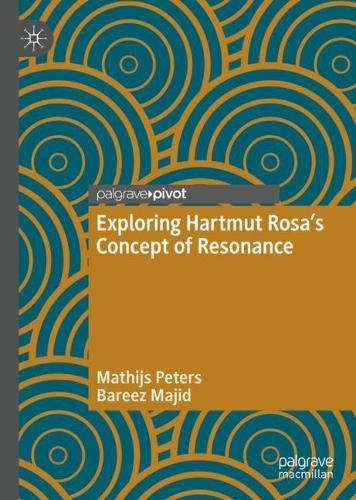 Exploring Hartmut Rosa's Concept of Resonance.