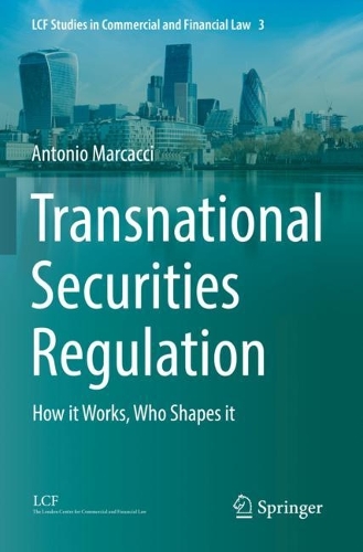 Transnational Securities Regulation: How it Works, Who Shapes it. 2023 ed.
