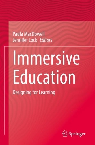 Immersive Education: Designing for Learning. 2022 ed.