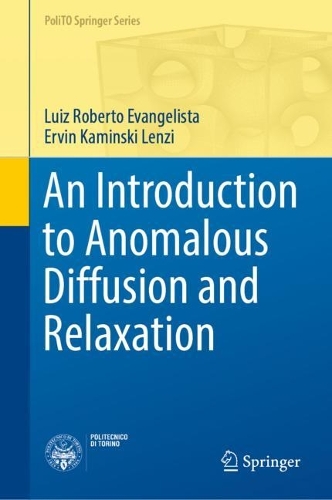 An Introduction to Anomalous Diffusion and Relaxation. 2023 ed.