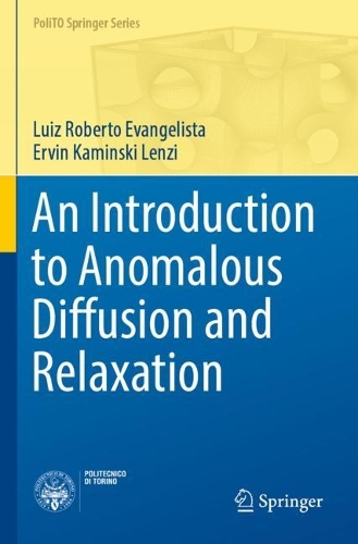 An Introduction to Anomalous Diffusion and Relaxation. 2023 ed.