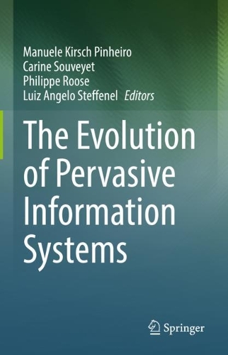 The Evolution of Pervasive Information Systems. 2023 ed.
