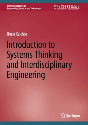 Introduction to Systems Thinking and Interdisciplinary Engineering. 2022 ed.