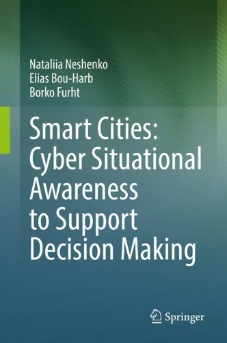 Smart Cities: Cyber Situational Awareness to Support Decision Making. 2022 ed.