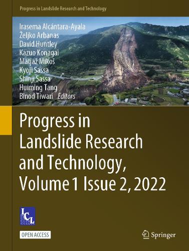 Progress in Landslide Research and Technology, Volume 1 Issue 2, 2022. 1st ed. 2023