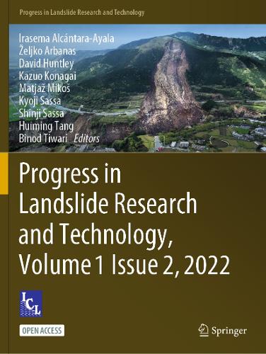 Progress in Landslide Research and Technology, Volume 1 Issue 2, 2022. 1st ed. 2023