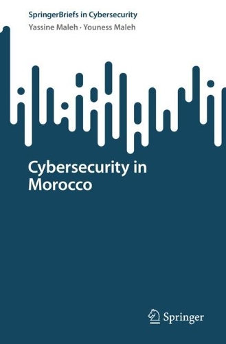 Cybersecurity in Morocco. 1st ed. 2022