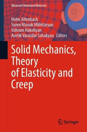 Solid Mechanics, Theory of Elasticity and Creep. 2023 ed.