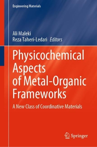 Physicochemical Aspects of Metal-Organic Frameworks: A New Class of Coordinative Materials. 2023 ed.