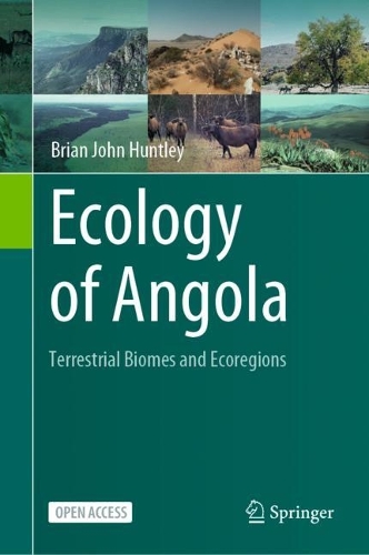 Ecology of Angola: Terrestrial Biomes and Ecoregions. 1st ed. 2023