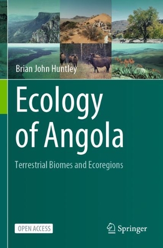 Ecology of Angola: Terrestrial Biomes and Ecoregions. 1st ed. 2023