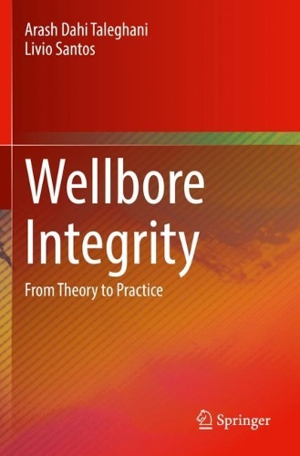 Wellbore Integrity: From Theory to Practice. 2023 ed.