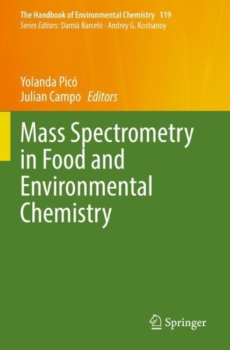 Mass Spectrometry in Food and Environmental Chemistry. 2023 ed.